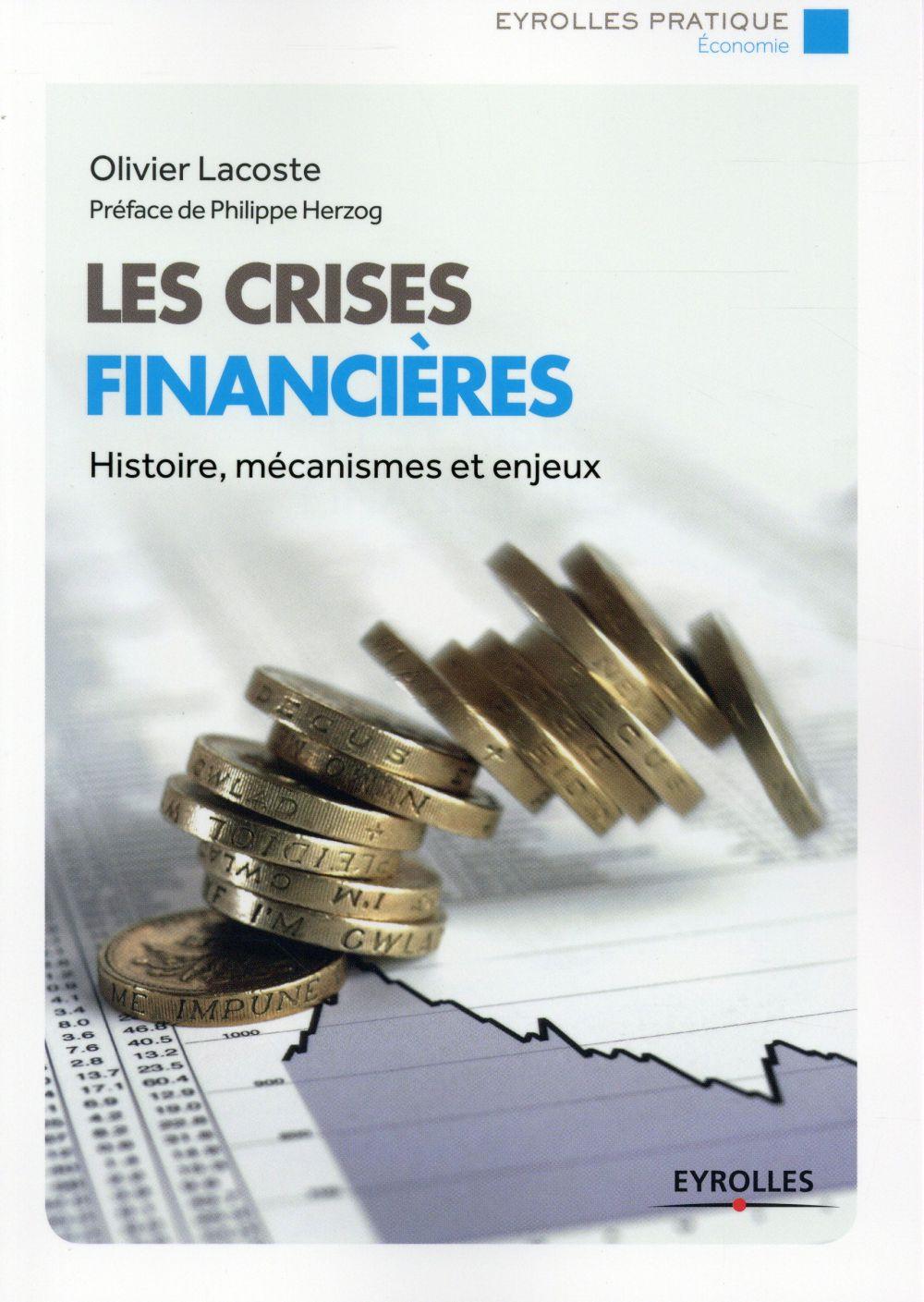 Les crises financières ; histoires mécanismes et enjeux (2e édition)