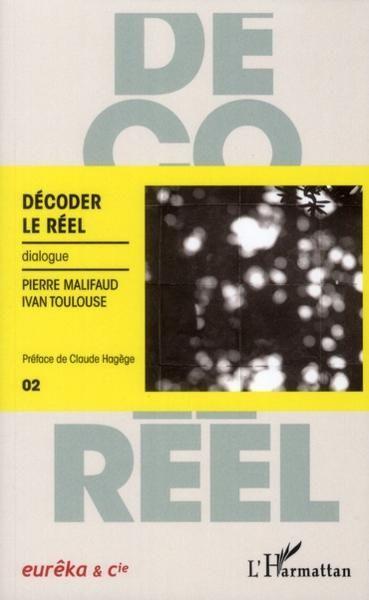 Décoder le réel ; dialogue