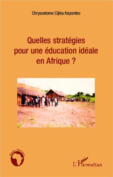 Quelles strategies pour une education ideale en afrique ?