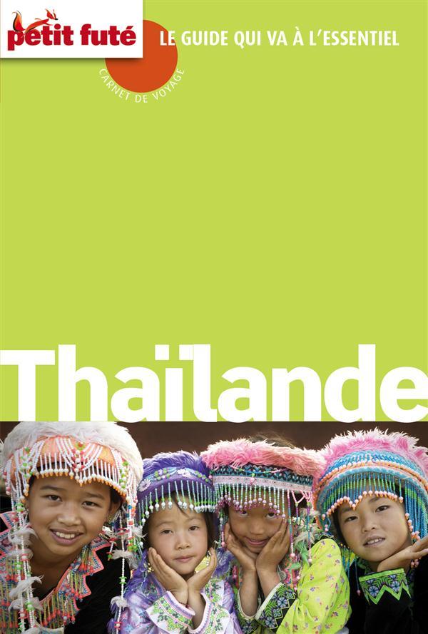 GUIDE PETIT FUTE ; CARNETS DE VOYAGE ; Thaïlande (édition 2016)