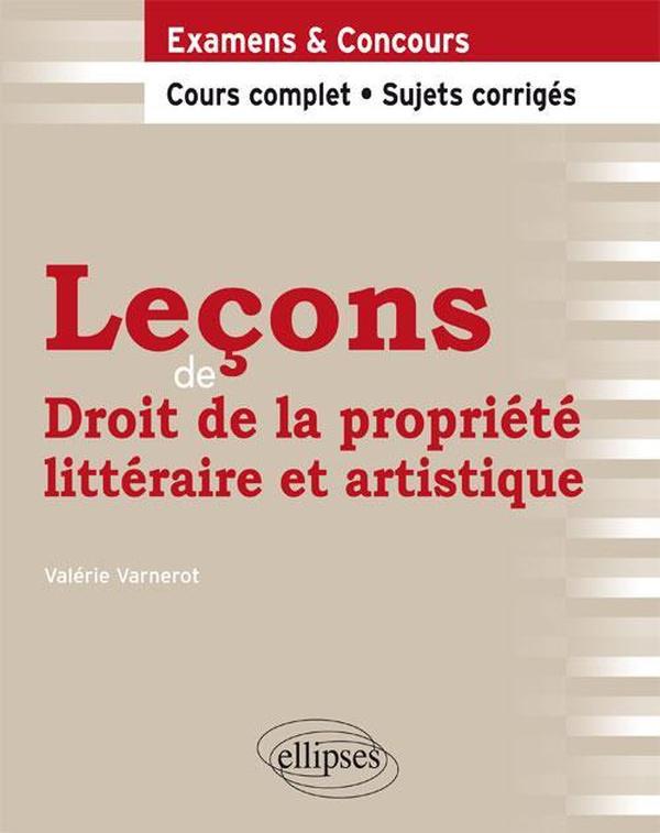 Lecons de droit de la propriete litteraire et artistique