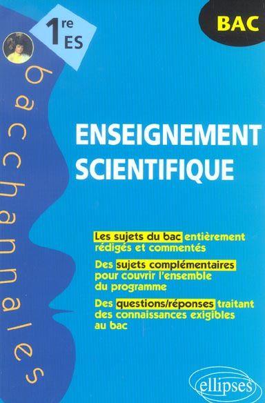 1ère ES ; enseignement scientifique ; sujets du Bac et questions/réponses