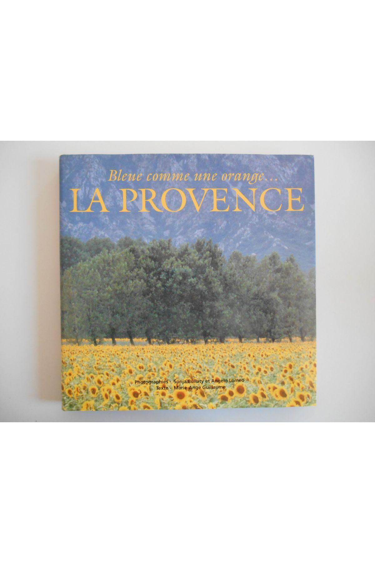 Bleue comme une orange ; la provence