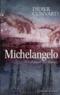 Michelangelo et le banquet des damnés                                         - Didier Convard                                         