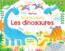Les dinosaures ;: joue et colorie  - Kirsteen Robson  - Christine Sheldon  - Phil Clarke  