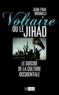 Voltaire ou le jihad ; le suicide de la culture occidentale  - Jean-Paul Brighelli  