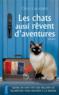 Les chats aussi rêvent d'aventures  - Dion Leonard  