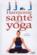 Harmonie et sante par le yoga