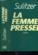 La Femme pressée