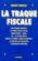 La traque fiscale