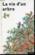 La Vie D Un Arbre