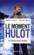 Le moment Hulot ; un candidat jamais candidat