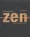 L'univers du zen