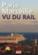 Paris-Marseille vu du rail ; ce que cachent les paysages de votre voyage