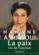 La paix vue de l'intérieur ; Palestine-Israël ; témoignage