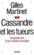 Cassandre et les tueurs ; cinquante ans d'une histoire française
