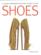 Shoes a visual celebration of sixty iconic styles