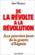 De la revolte a la revolution. aux premiers jours de la guerre d'algerie