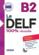 Le DELF - 100% réussite ; nouveau delf B2 (édition 2016)