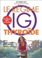 Le régime IG thyroïde  - Pierre Nys 