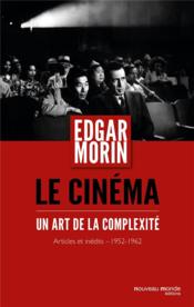 Vente  Le cinéma, un art de la complexité  - Edgar Morin 