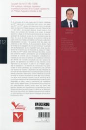 La paix du roi (1180-1328) ; paix publique, idéologie, législation et pratique judiciaire de la royauté capétienne de Philippe Auguste à Charles le Bel - 4ème de couverture - Format classique