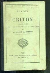 Criton - Texte Grec Avec Notes Grammaticales Et Litteraires Par M. L'Abbe Maunoury. - Couverture - Format classique