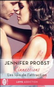 Kinnections t.2 ; les lois de l'attraction  - Jennifer Probst 