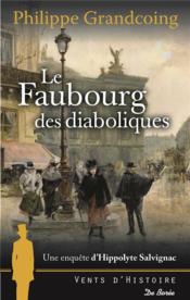 Le faubourg des diaboliques  - Philippe Grandcoing 