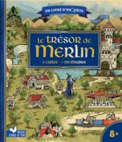 Le trésor de Merlin ; un livre d'enquête ; 6 cartes, 150 énigmes - Couverture - Format classique