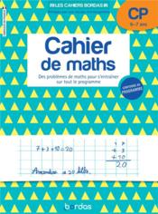 Cahier de mathématiques : CP (édition 2022)  
