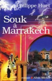 Souk a marrakech - Couverture - Format classique