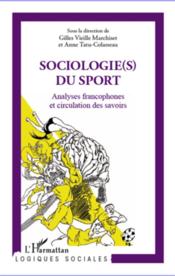 Sociologie(s) du sport ; analyses francophones et circulation des savoirs