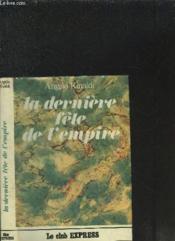 La Derniere Fete De L Empire - Couverture - Format classique