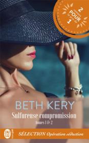 Vente  Sulfureuse compromission t.1 & t.2  - Beth Kery 