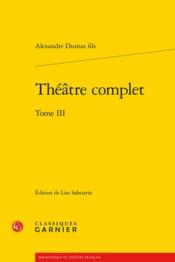 Théâtre complet t.3 - Couverture - Format classique