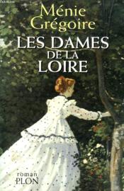 Les Dames De La Loire T.1 - Couverture - Format classique