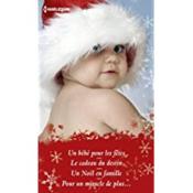 Vente  Un bébé pour les fêtes ; le cadeau du destin ; un Noël en famille ; pour un miracle de plus...  - Amy Andrews - Melissa McClone - Caroline Anderson 