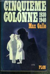 Cinquieme Colonne 1930-1940 - Envoi De L'Auteur. - Couverture - Format classique