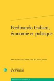 Ferdinando Galiani, économie et politique  - Collectif 