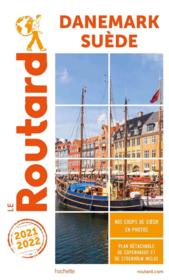 Guide du Routard ; Danemark, Suède (édition 2021/2022)  - Collectif Hachette 