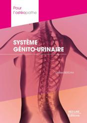 Pour L' Osteopathe ; Système Génito-Urinaire - Couverture - Format classique