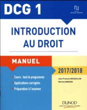 DCG 1 ; introduction au droit ; manuel et applications, QCM (?dition 2017/2018)  - Martine Mariage - Jean-François Bocquillon 