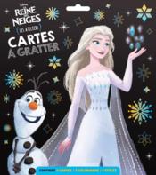 Les ateliers Disney ; la Reine des Neiges ; cartes à gratter  - Disney 