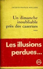 Un dimanche inoubliable près des casernes - Couverture - Format classique