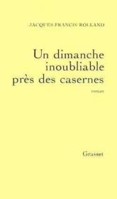 Un dimanche inoubliable près des casernes - Couverture - Format classique