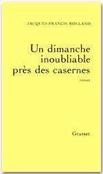 Un dimanche inoubliable près des casernes - Couverture - Format classique