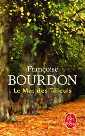 Vente  Le mas des tilleuls  - Françoise BOURDON 