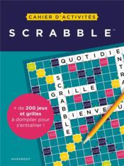 Cahier d'activités : scrabble  - Collectif 