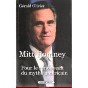 Mitt Romney ou le renouveau du mythe américain - Couverture - Format classique